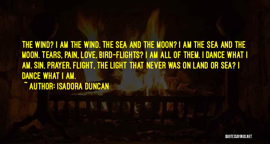 Land Sea Quotes By Isadora Duncan