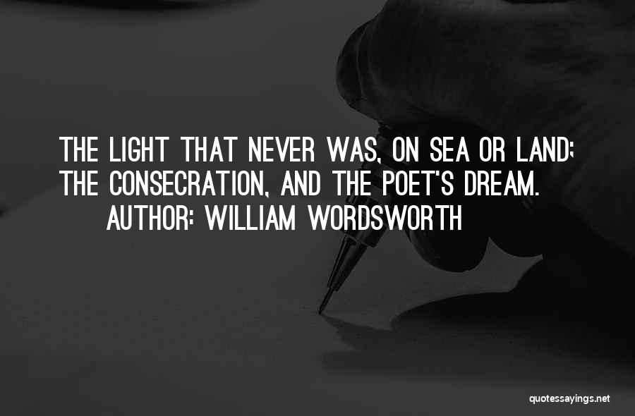 Land Sea Quotes By William Wordsworth