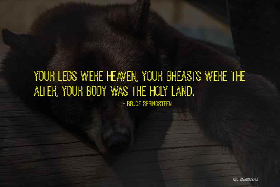 Land The Quotes By Bruce Springsteen Land The Quotes By Bruce Springsteen