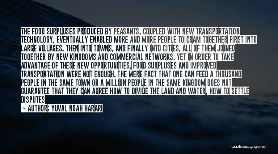 Land Transportation Quotes By Yuval Noah Harari