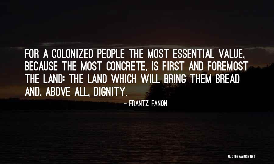 Land Was First Colonized Quotes By Frantz Fanon Land Was First Colonized Quotes By Frantz Fanon