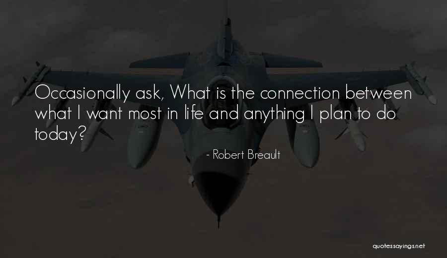 Land Was First Colonized Quotes By Robert Breault Land Was First Colonized Quotes By Robert Breault