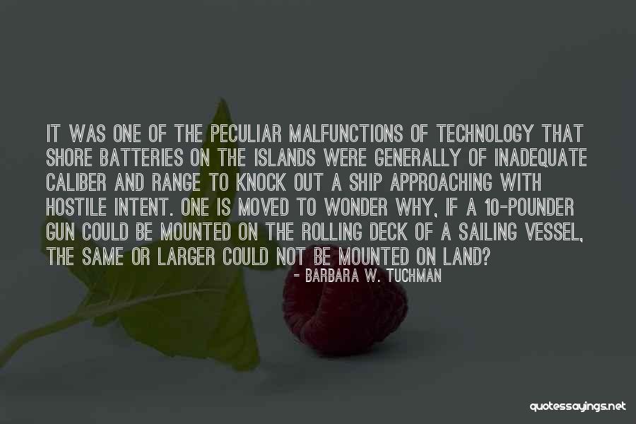Land Was Quotes By Barbara W. Tuchman Land Was Quotes By Barbara W. Tuchman