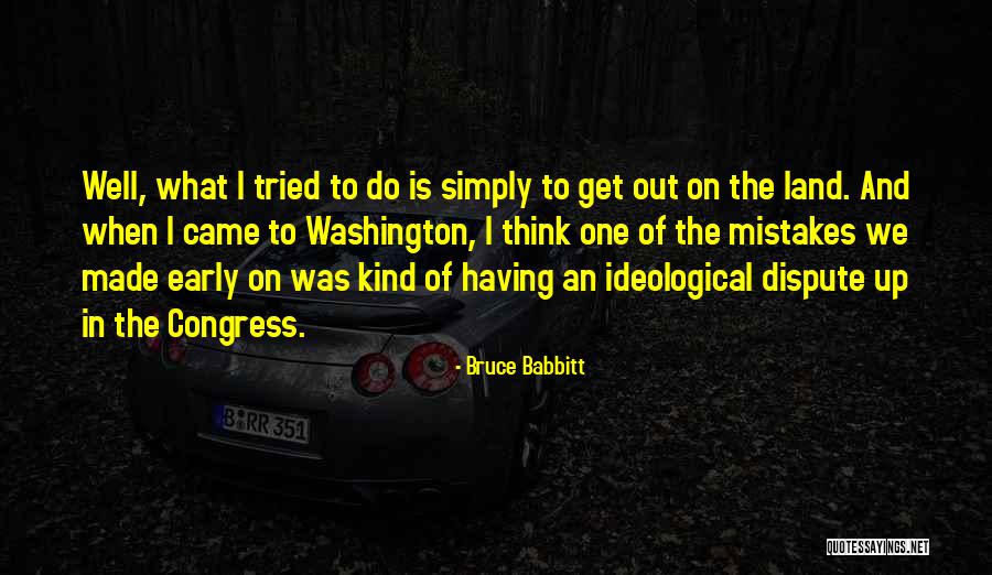 Land Washington Quotes By Bruce Babbitt Land Washington Quotes By Bruce Babbitt