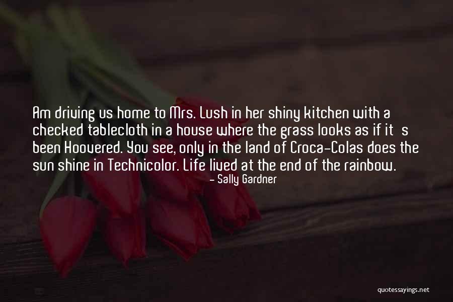 Land With House Quotes By Sally Gardner Land With House Quotes By Sally Gardner
