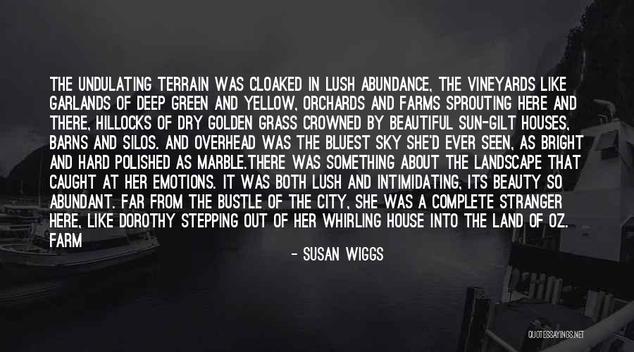 Land With House Quotes By Susan Wiggs Land With House Quotes By Susan Wiggs
