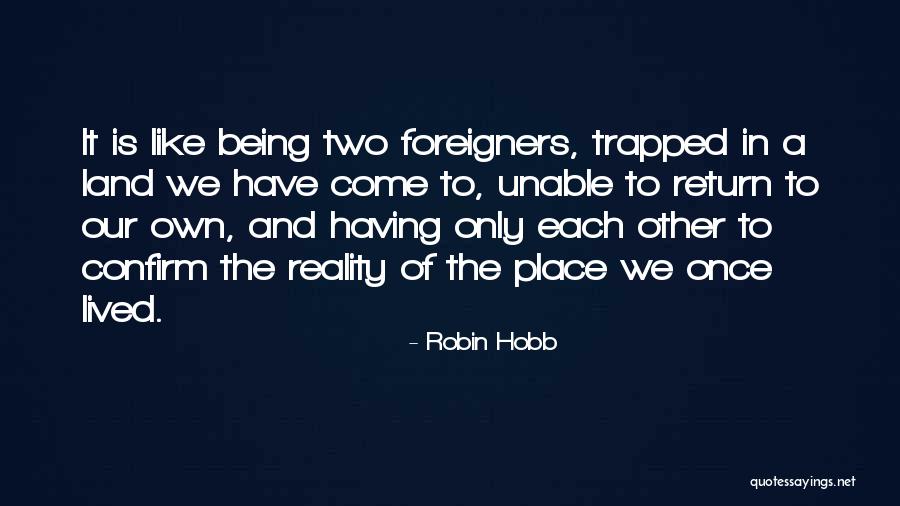 Land With Robin Quotes By Robin Hobb Land With Robin Quotes By Robin Hobb
