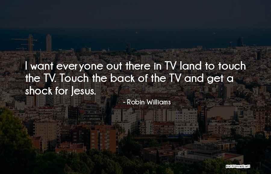Land With Robin Quotes By Robin Williams Land With Robin Quotes By Robin Williams