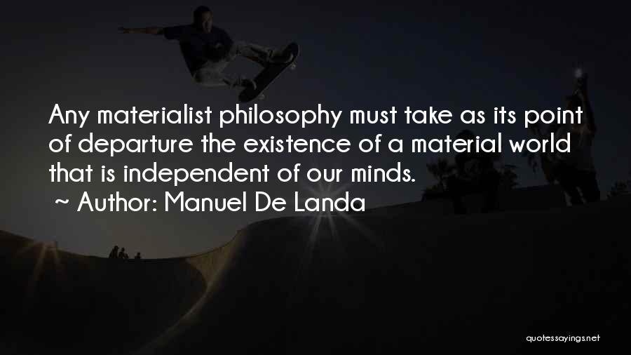 Landa Quotes By Manuel De Landa