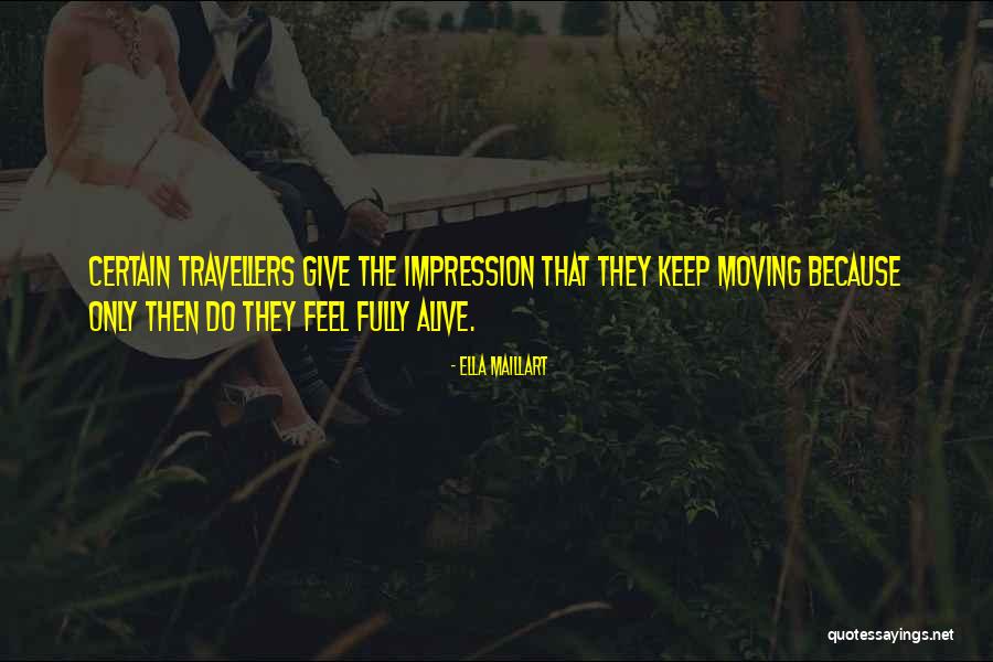 Landamores Quotes By Ella Maillart Landamores Quotes By Ella Maillart