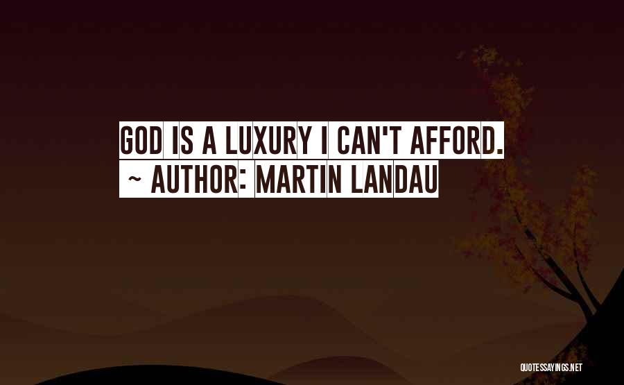 Landau Quotes By Martin Landau