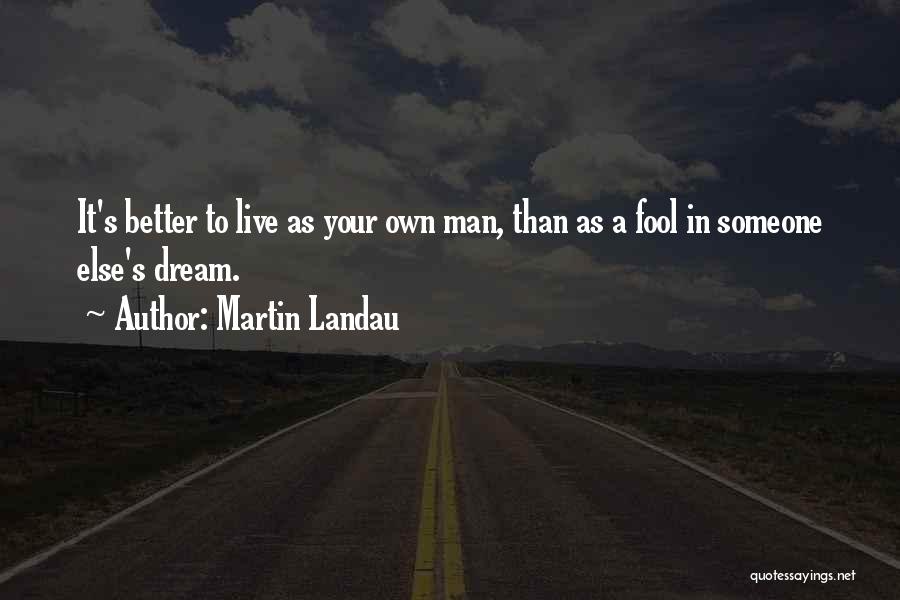 Landau Quotes By Martin Landau