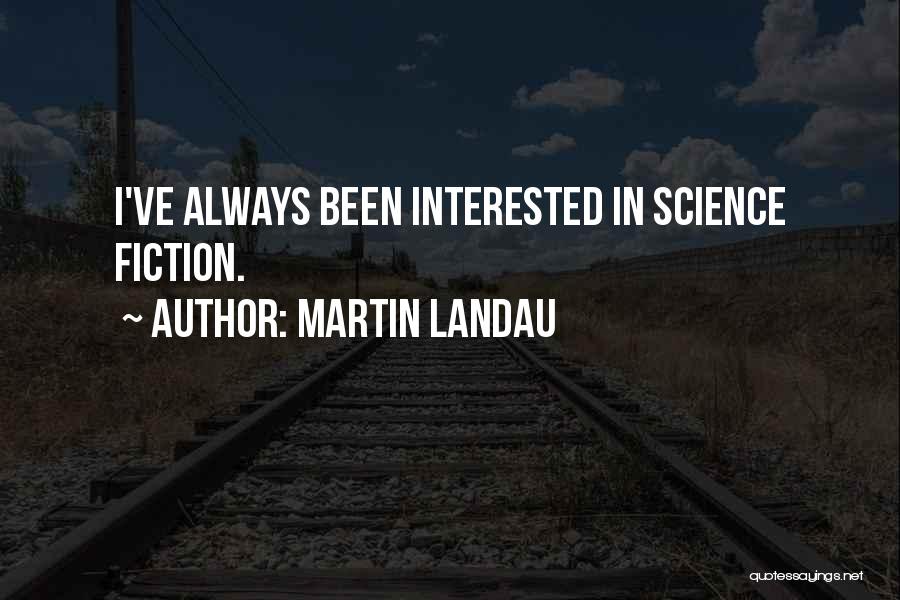 Landau Quotes By Martin Landau