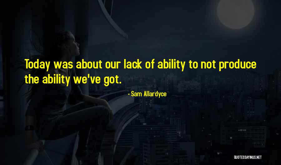 Landau Reflex Quotes By Sam Allardyce Landau Reflex Quotes By Sam Allardyce