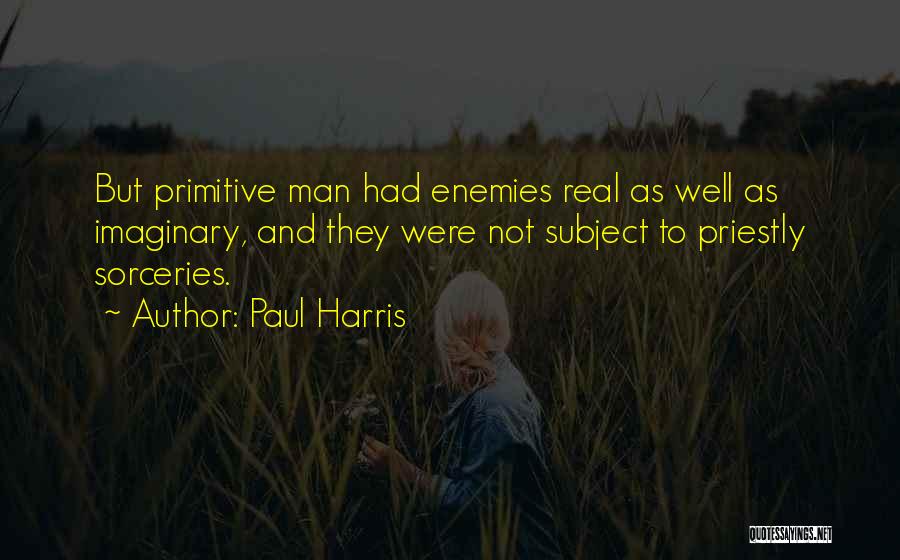 Landeka Quotes By Paul Harris