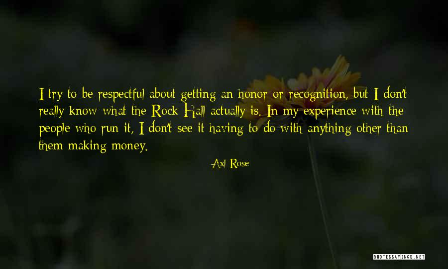 Landenberger Mausoleum Quotes By Axl Rose Landenberger Mausoleum Quotes By Axl Rose