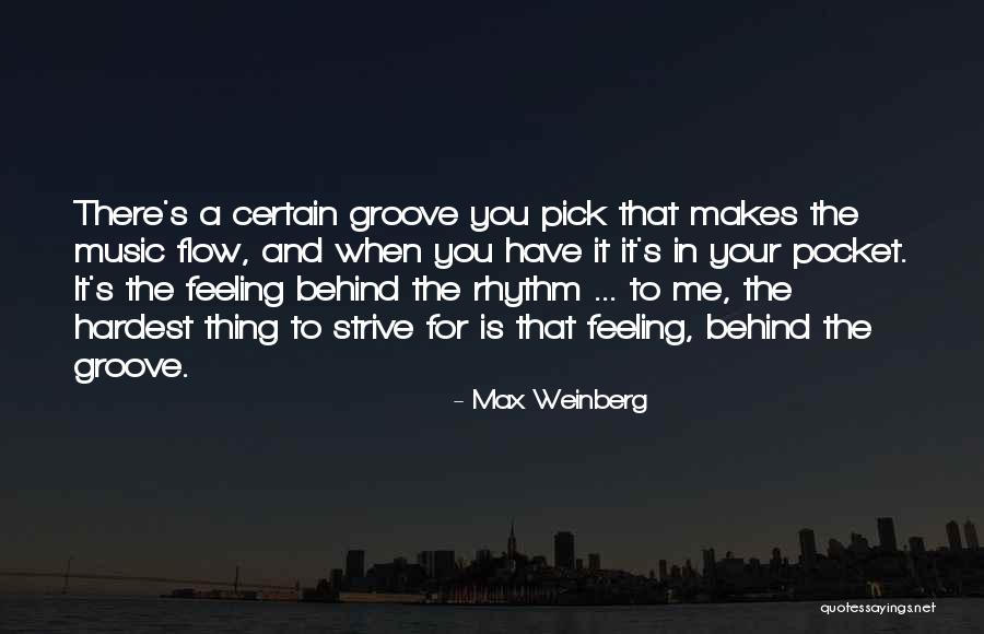 Landerly Quotes By Max Weinberg Landerly Quotes By Max Weinberg