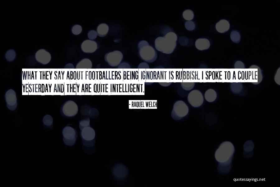 Landesman Bros Quotes By Raquel Welch Landesman Bros Quotes By Raquel Welch