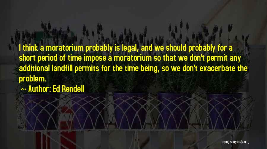 Landfill Quotes By Ed Rendell