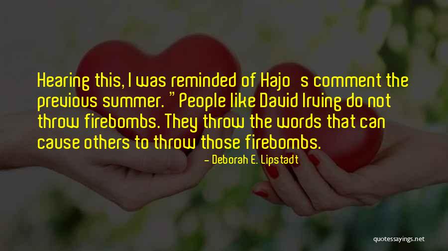 Landherr Labs Quotes By Deborah E. Lipstadt Landherr Labs Quotes By Deborah E. Lipstadt