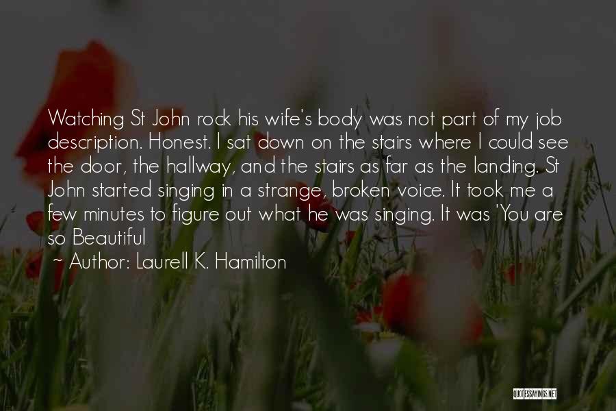 Landing A Job Quotes By Laurell K. Hamilton