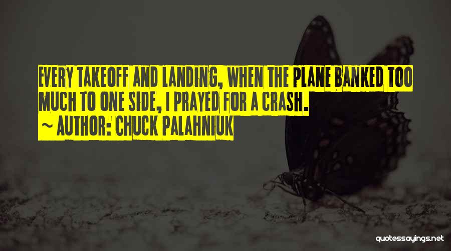 Landing A Plane Quotes By Chuck Palahniuk