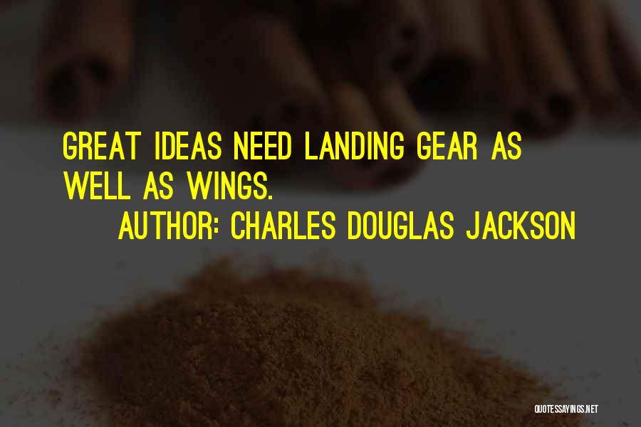 Landing Gear Quotes By Charles Douglas Jackson