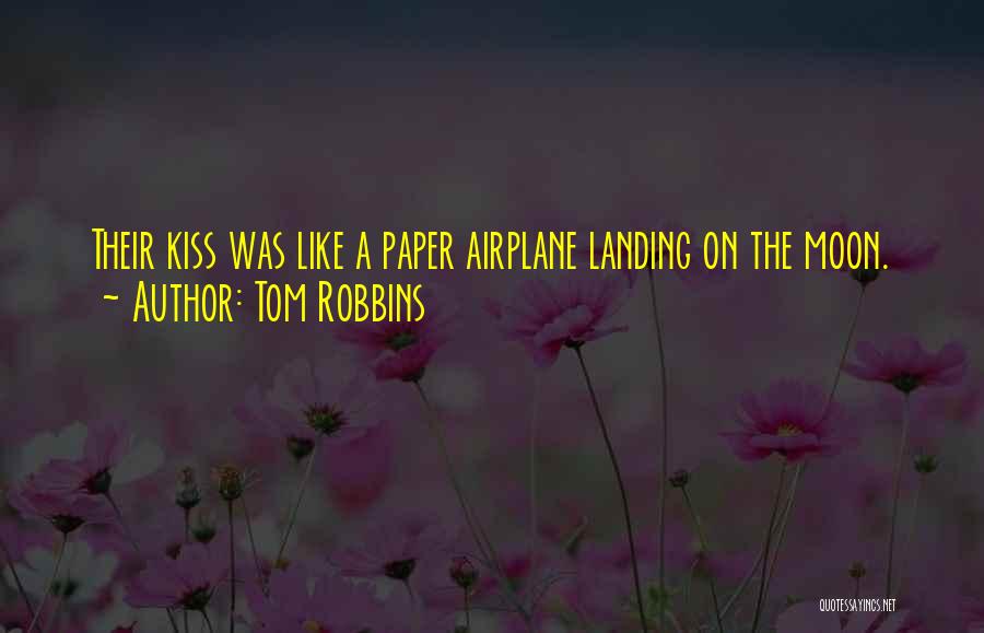 Landing On The Moon Quotes By Tom Robbins