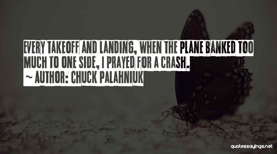 Landing Quotes By Chuck Palahniuk