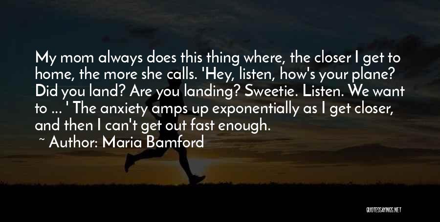 Landing Quotes By Maria Bamford