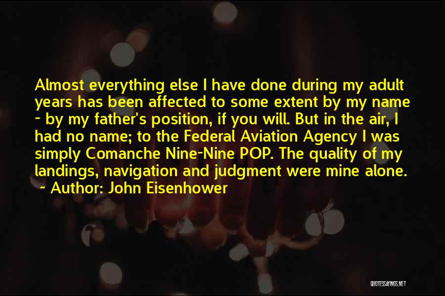 Landings Quotes By John Eisenhower