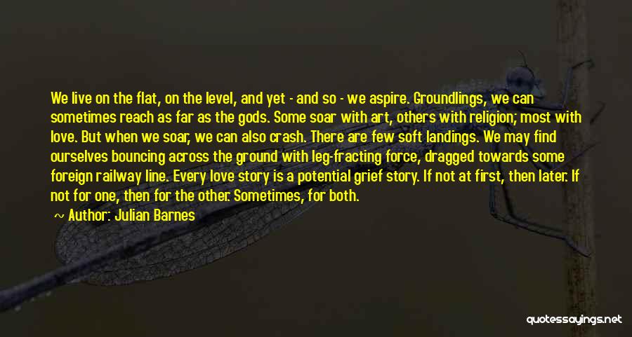 Landings Quotes By Julian Barnes
