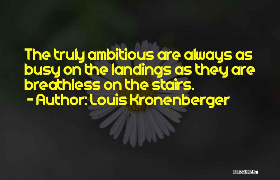 Landings Quotes By Louis Kronenberger