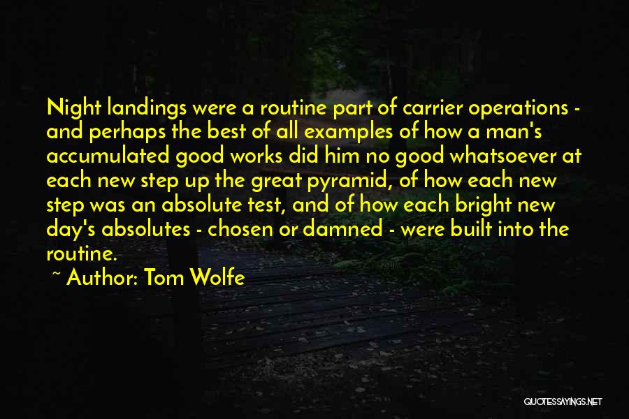 Landings Quotes By Tom Wolfe