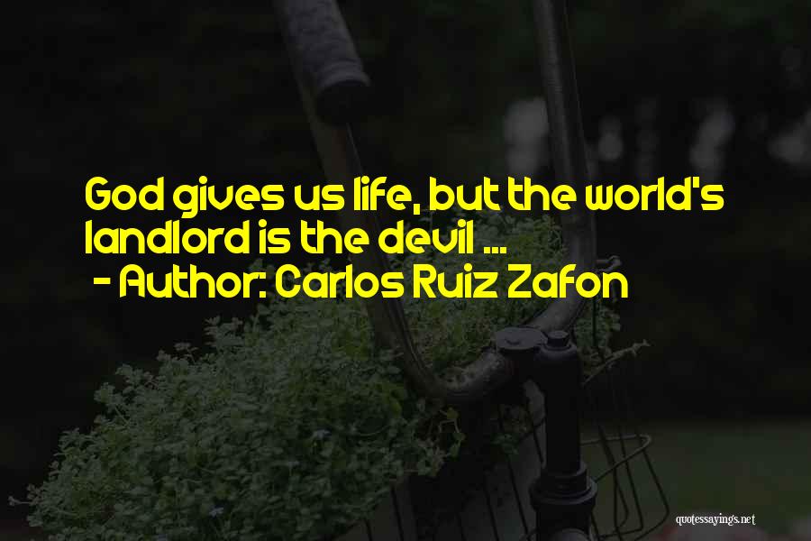 Landlord Quotes By Carlos Ruiz Zafon