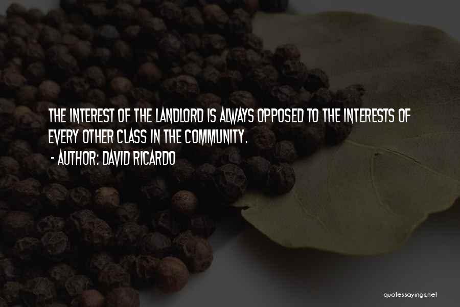 Landlord Quotes By David Ricardo