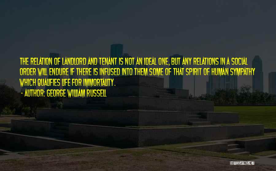 Landlord Quotes By George William Russell