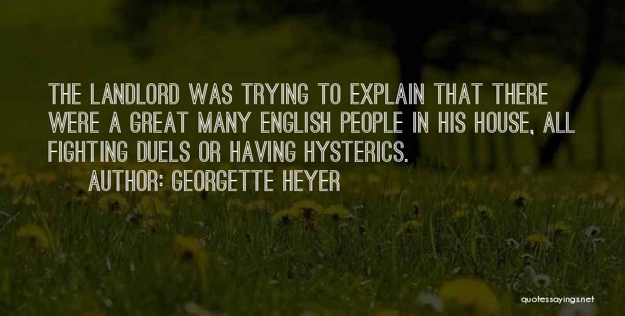 Landlord Quotes By Georgette Heyer