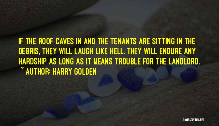 Landlord Quotes By Harry Golden