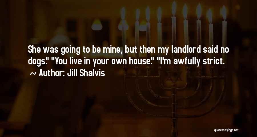 Landlord Quotes By Jill Shalvis