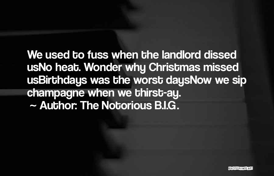 Landlord Quotes By The Notorious B.I.G.