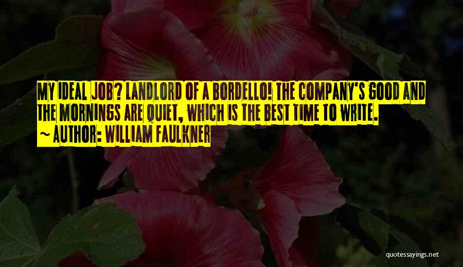 Landlord Quotes By William Faulkner