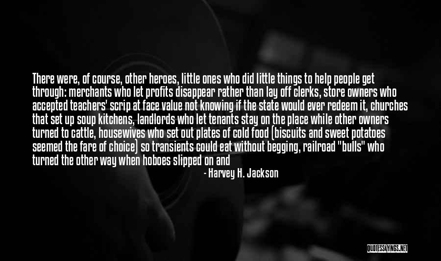 Landlords And Tenants Quotes By Harvey H. Jackson