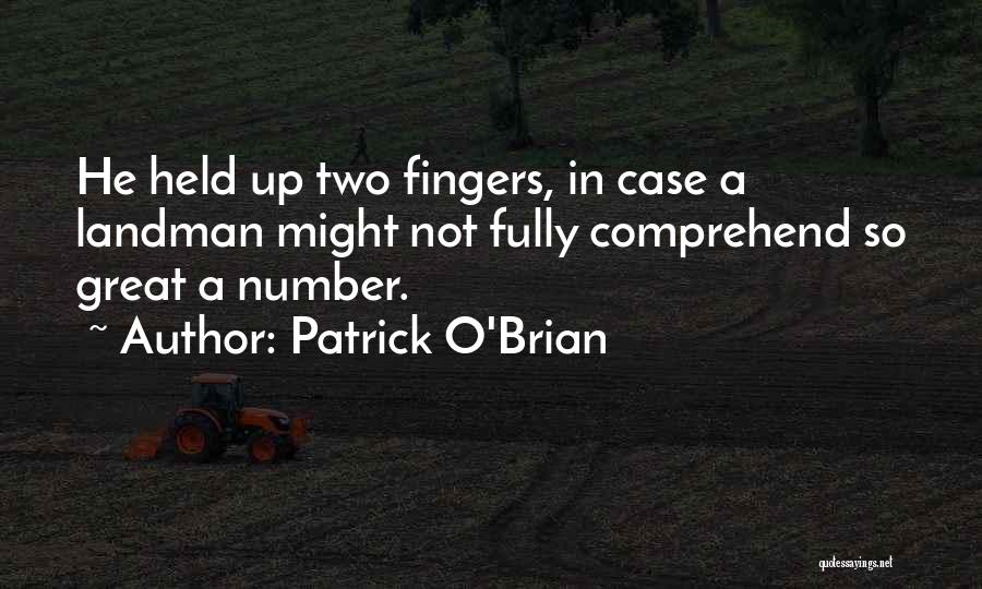 Landman Quotes By Patrick O'Brian