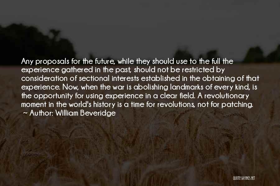 Landmarks Quotes By William Beveridge