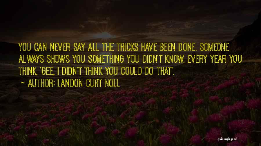 Landon Curt Noll Quotes 820663
