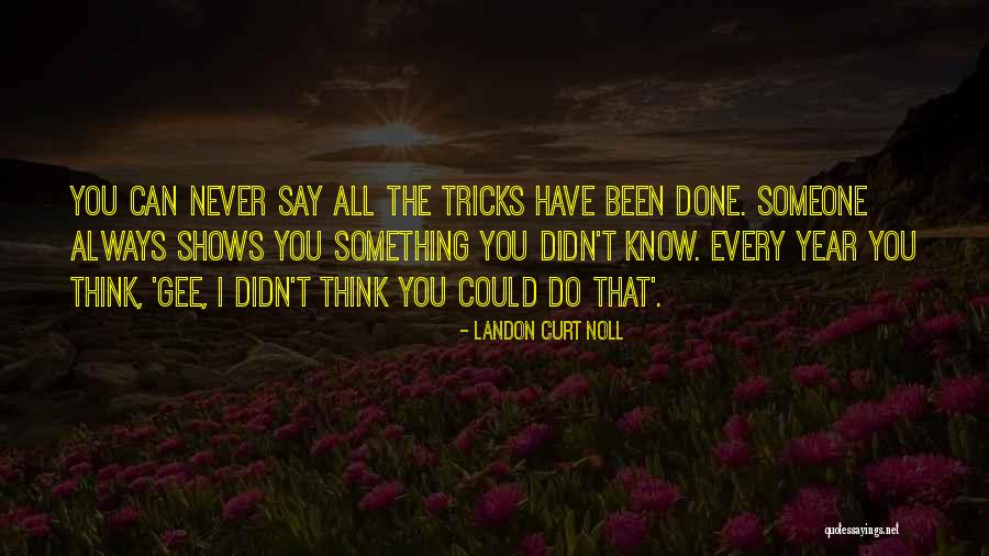 Landon Curt Noll Quotes 820663