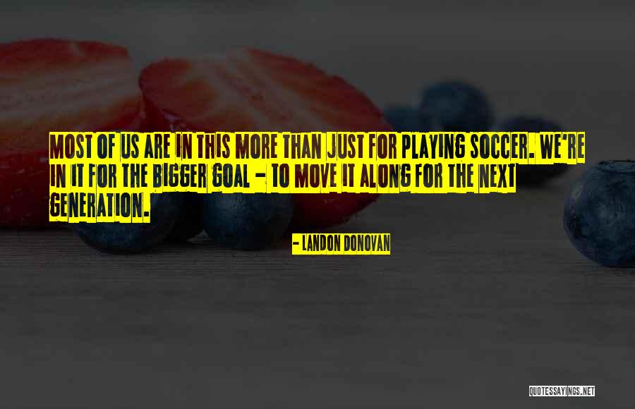 Landon Donovan Quotes 1702168 Landon Donovan Quotes 1702168