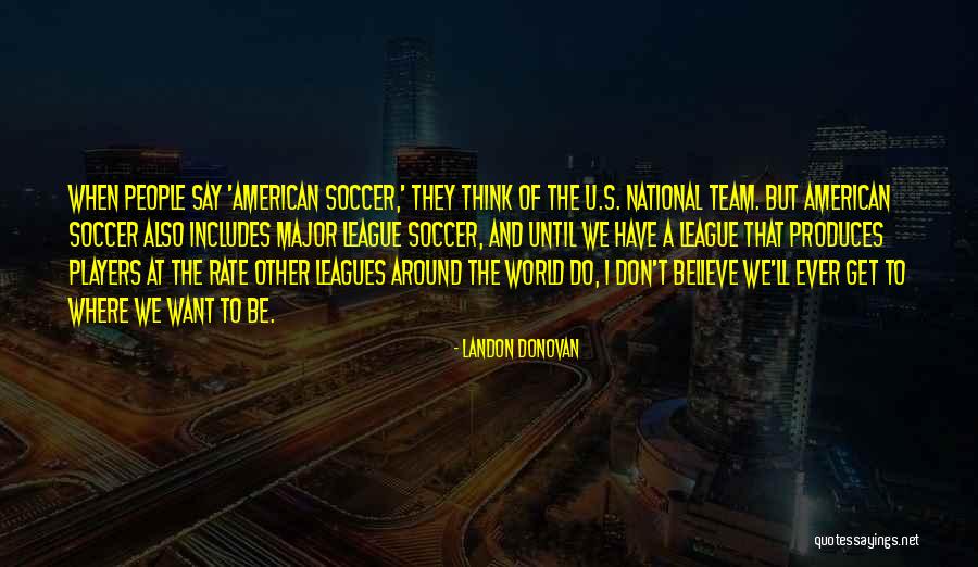 Landon Donovan Quotes 853256