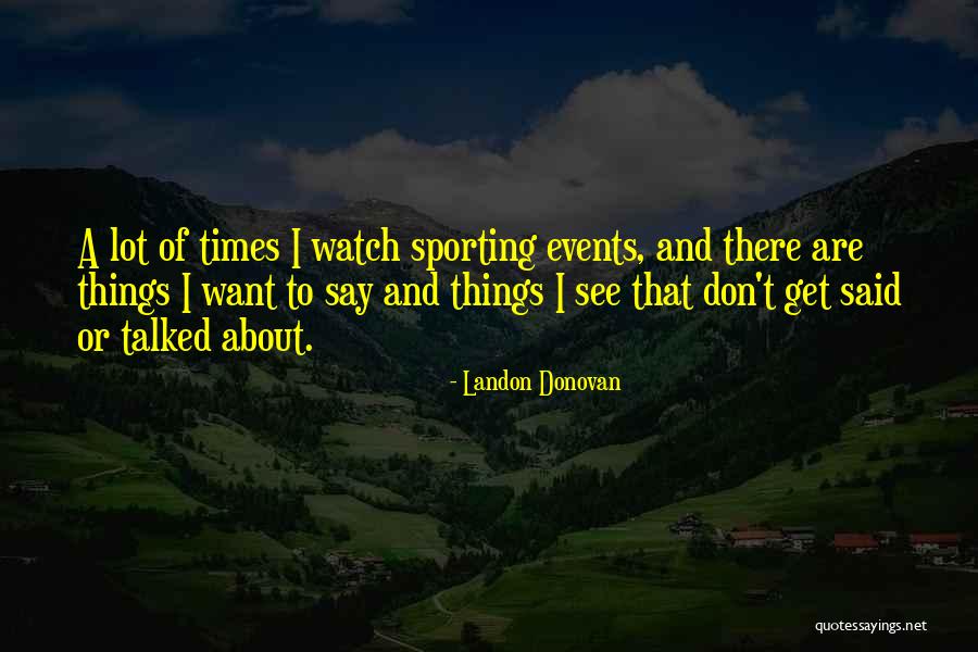 Landon Donovan Quotes 914104 Landon Donovan Quotes 914104